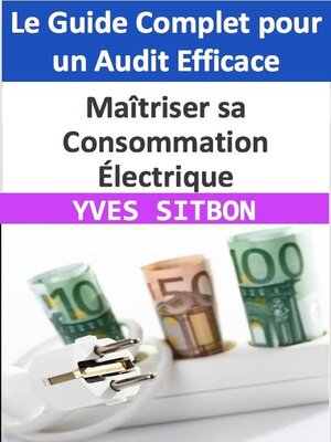 cover image of Maîtriser sa Consommation Électrique